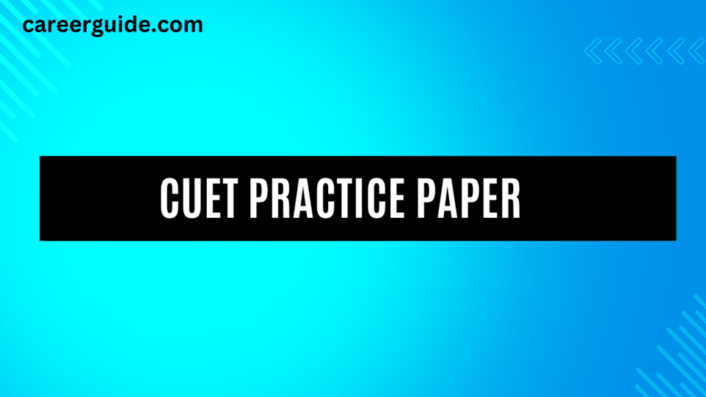 CUET Practice Paper pdf download