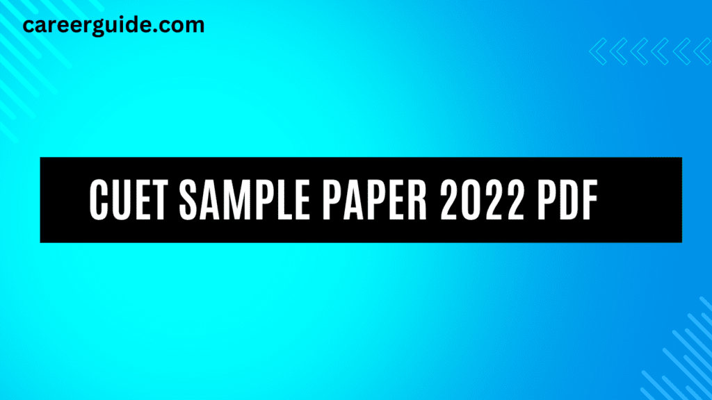 CUET Sample Paper 2022 PDF