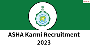 Asha Karmi Recruitment 2023