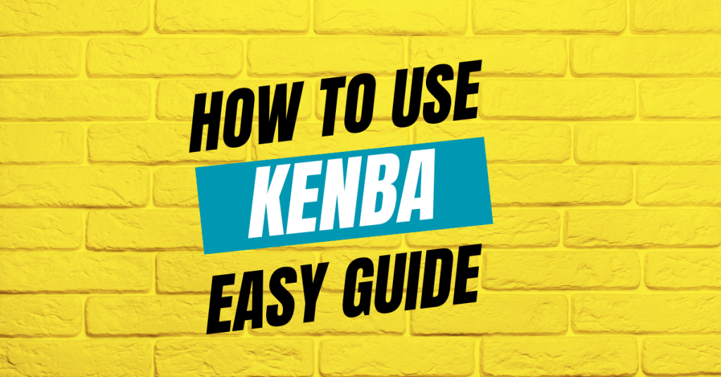 How To Use Kenba