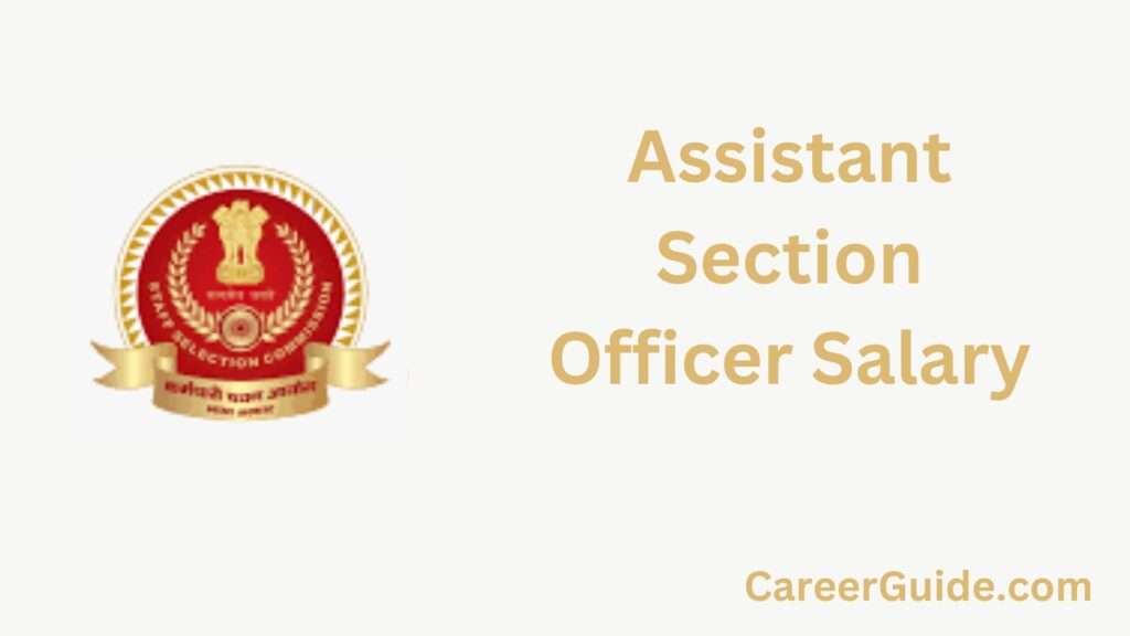 Assistant Section Officer Salary