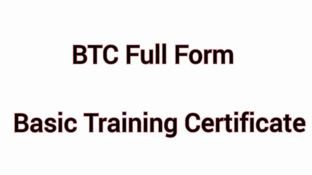 Btc Full Form