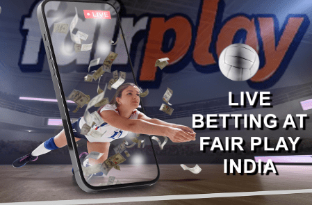 Live Betting At Fair Play India